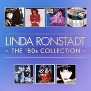 Linda Ronstadt - The '80s Collection (2014) [Hi-Res]